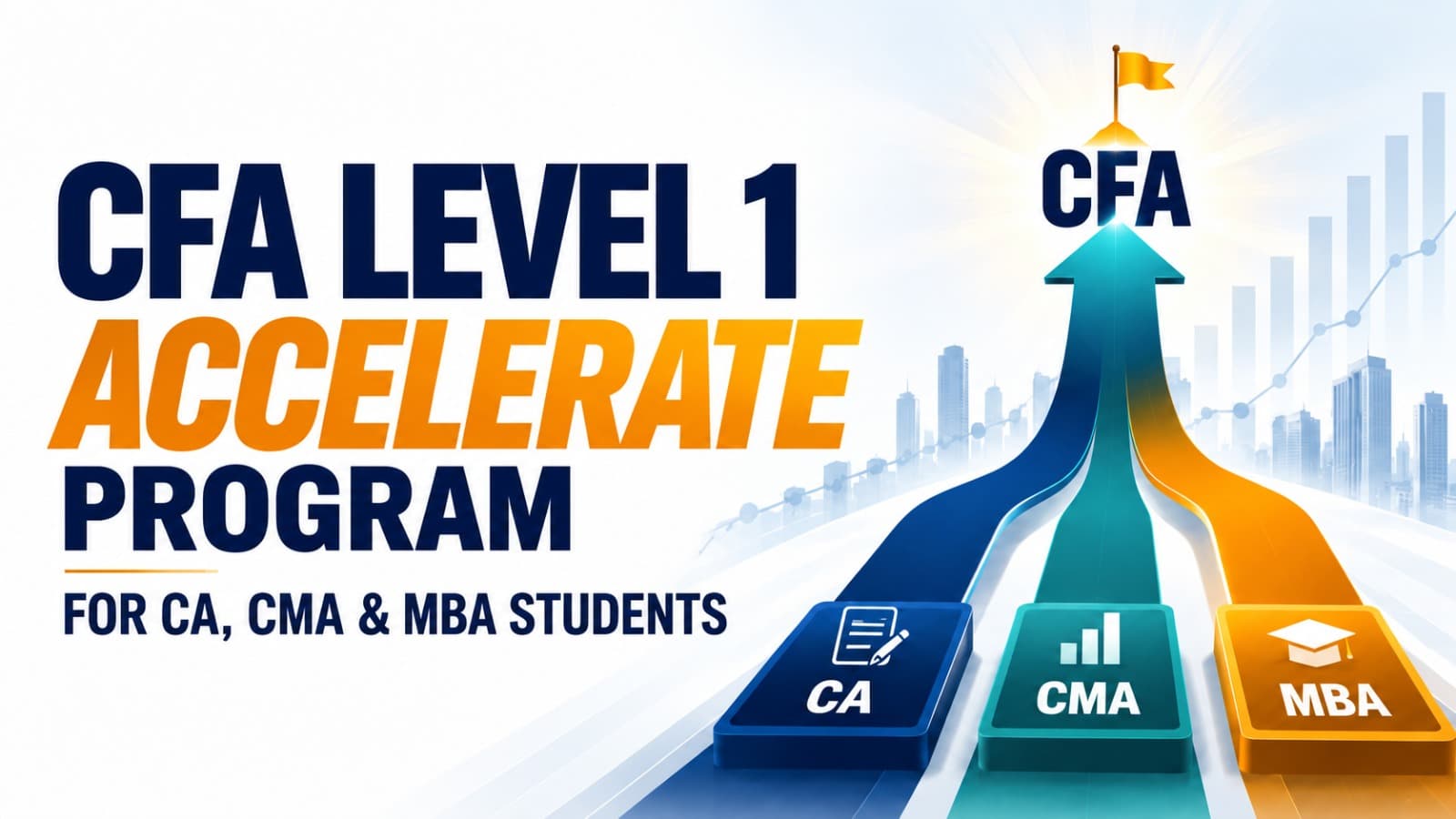 CFA Level 1 Accelerate Batch (for CA / CMA / MBA Students)