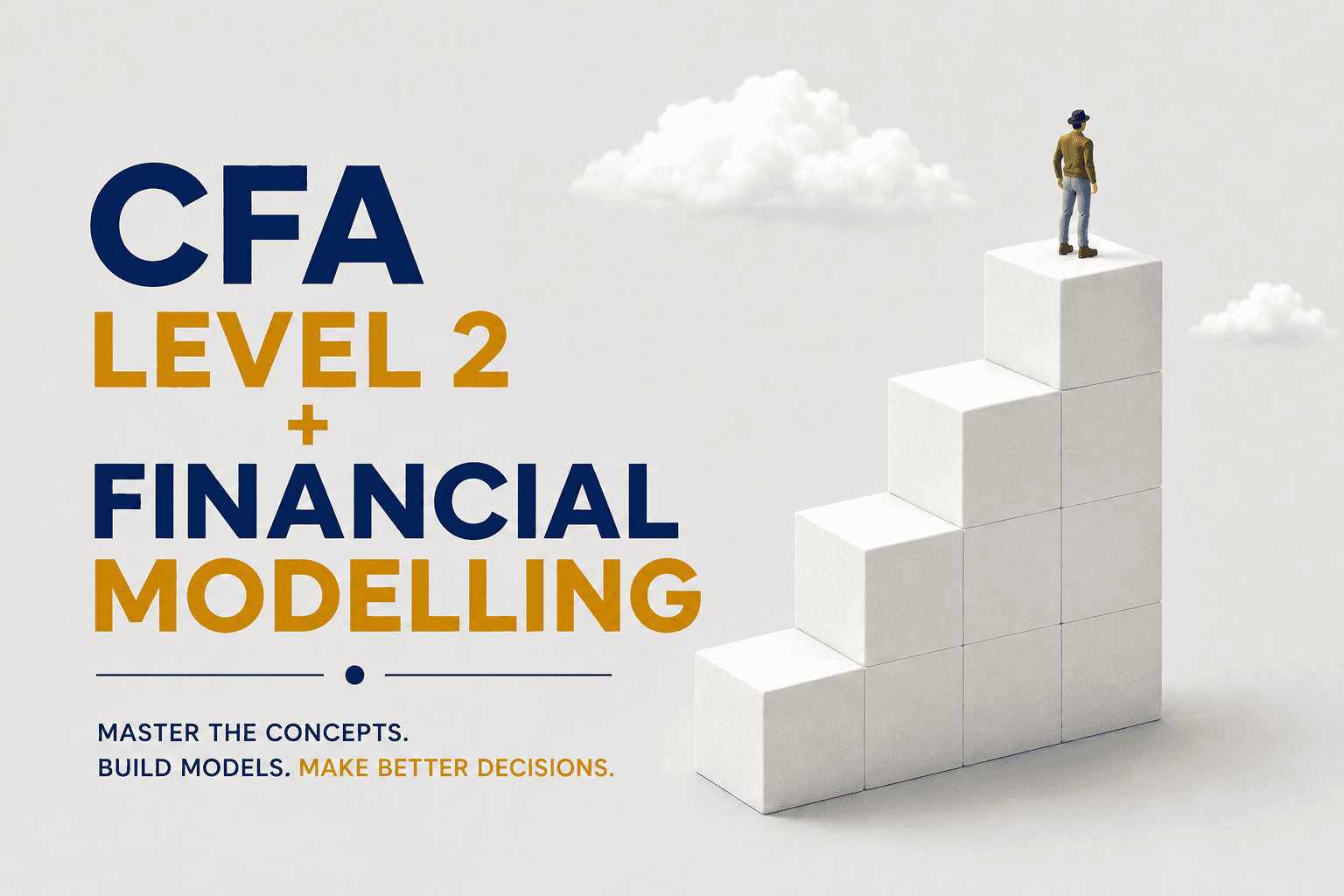 CFA Level 2 Full Immersion + Financial Modeling & Valuation